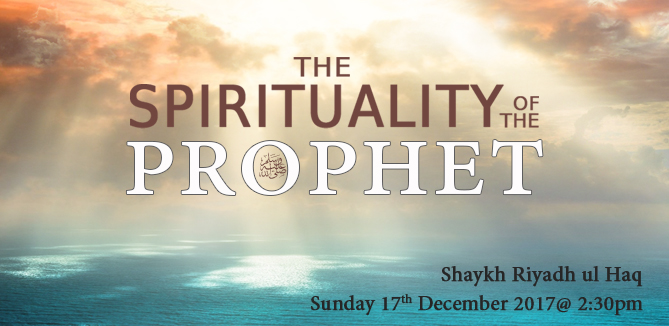 The Spirituality of the Prophet ﷺ