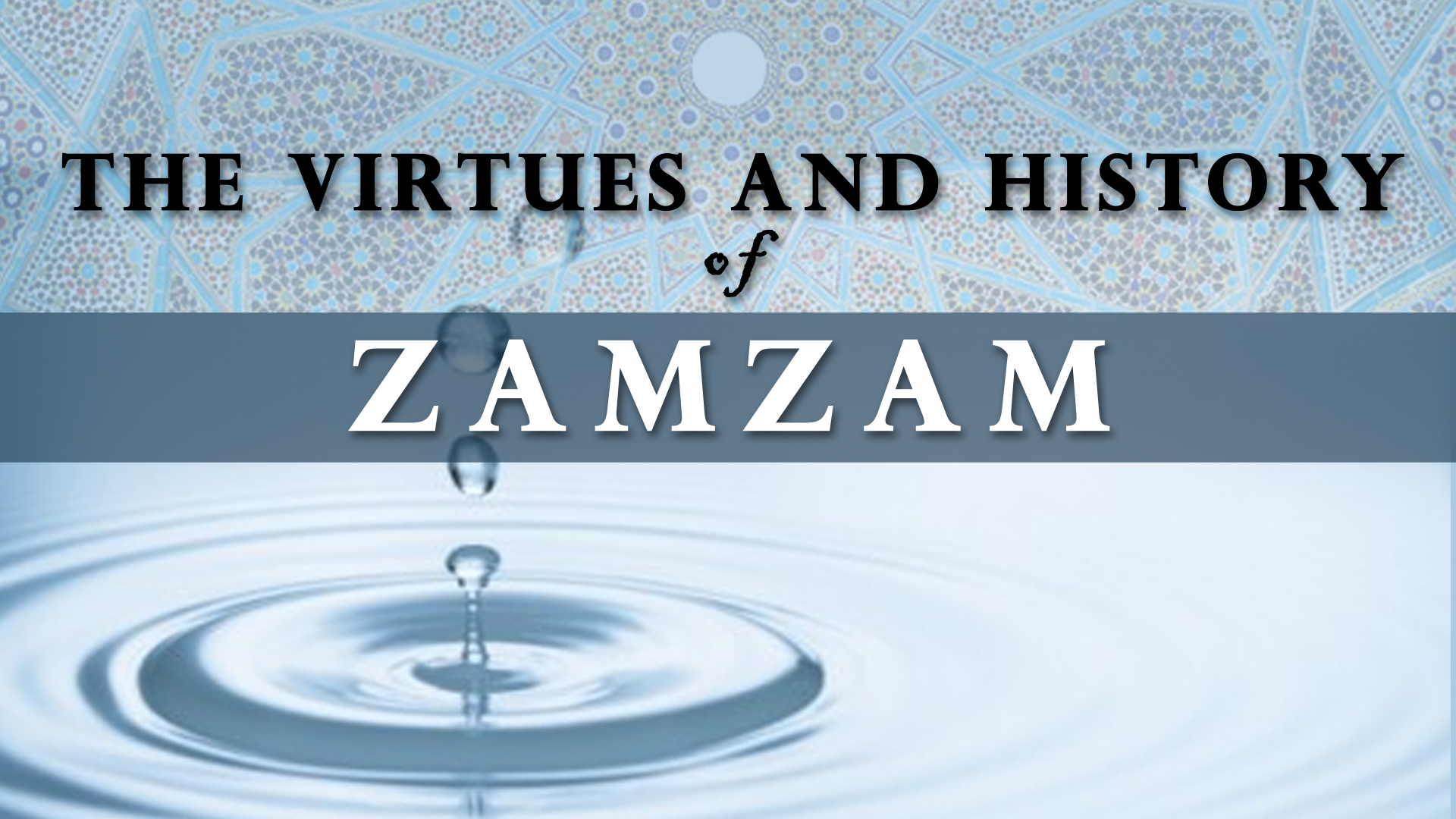 History Of Zamzam Water