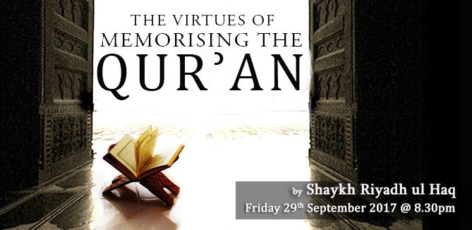 The Virtues of Memorising the Qur'an