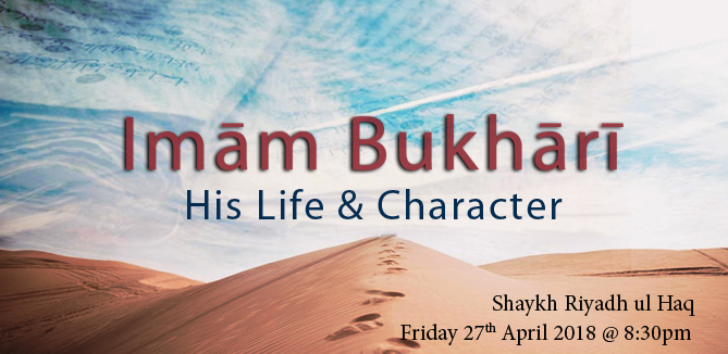 Imam Bukhari: His Life & Character