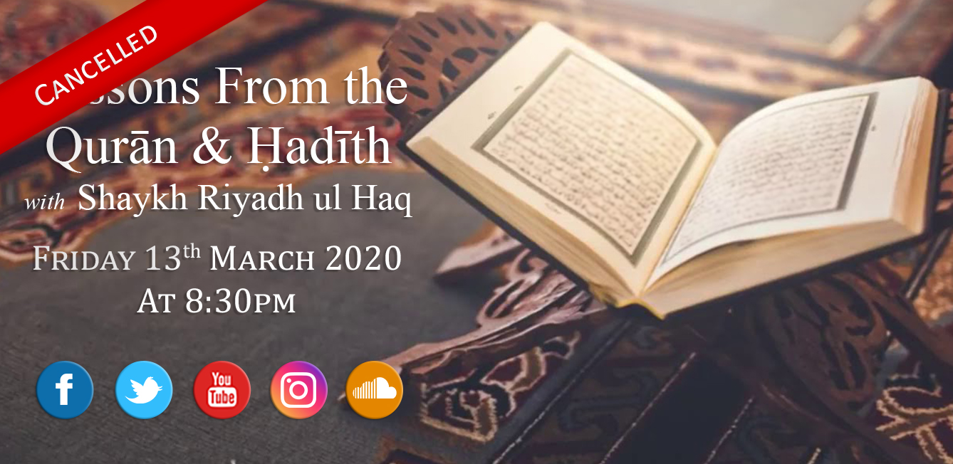 *Cancelled* Lessons from the Qur'an & Hadith