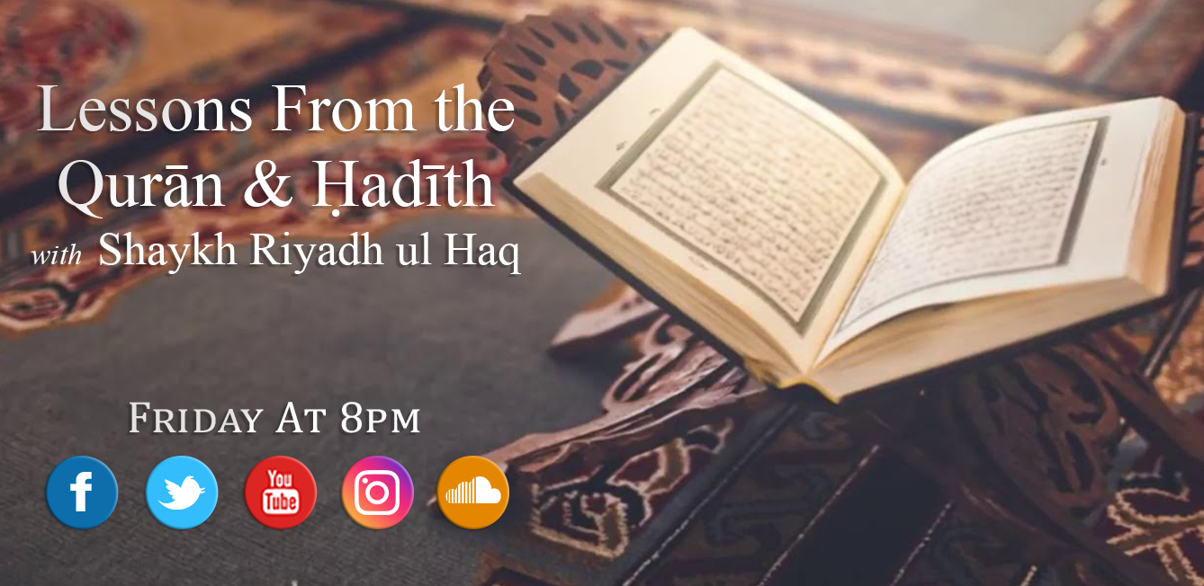 Lessons from the Qur'an & Hadith
