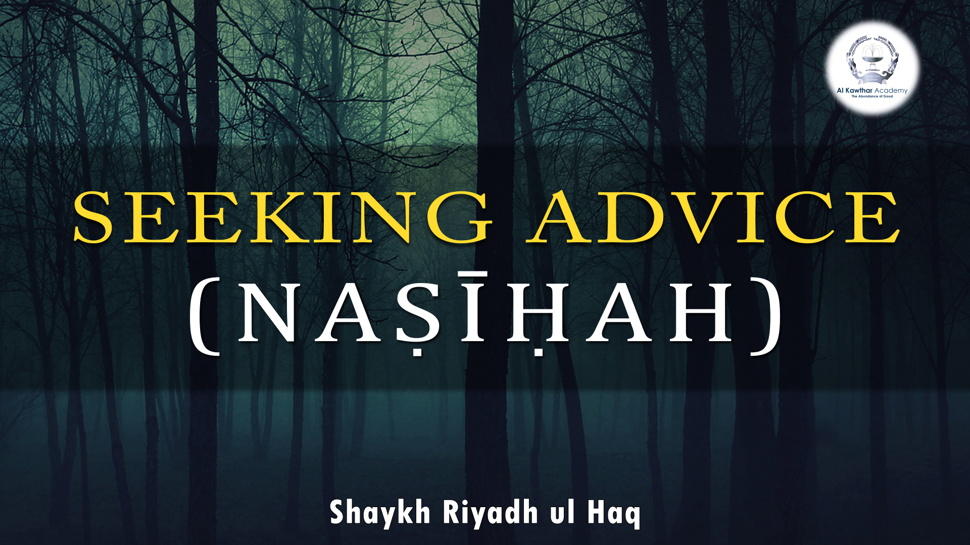 Seeking Advice Nasihah Al Kawthar Academy seeking-advice-nasihah-al-kawthar-academy