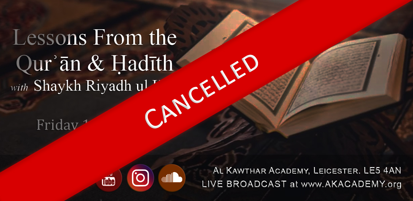 Cancelled - Lessons from the Quran & Hadith